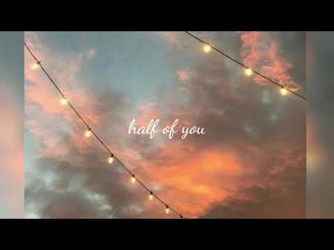 Thumbnail for Half Of You video