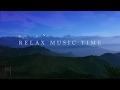 Relax Music Deep Sleeping Music Meditation Music Himalya Music Mountain Music Calm Music