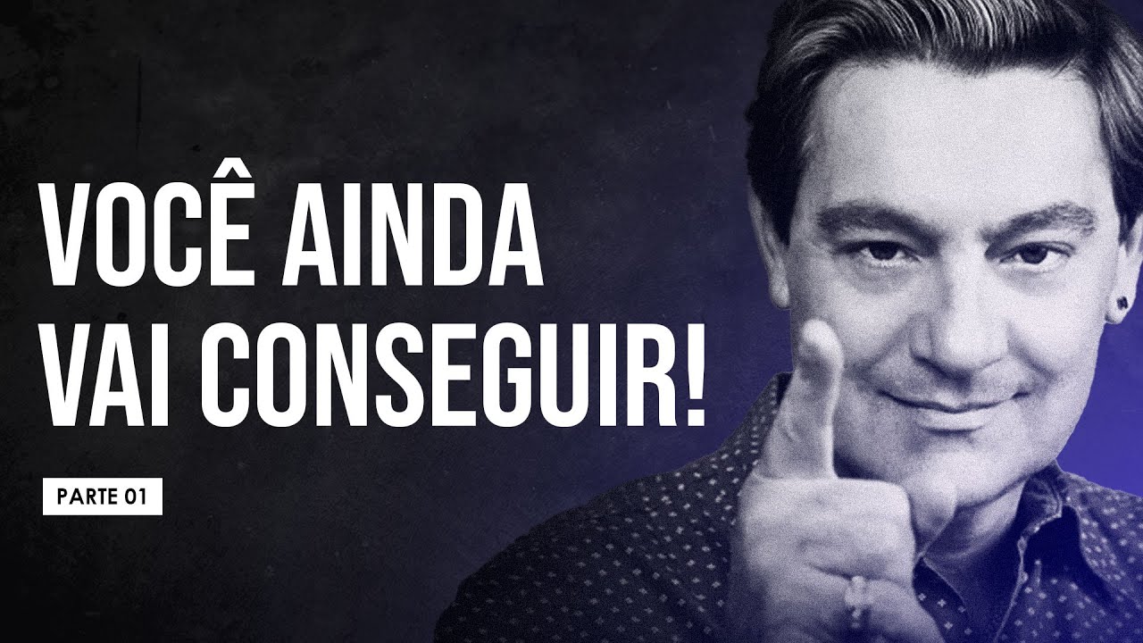 Luiz Gasparetto - VOCÊ ainda vai CONSEGUIR