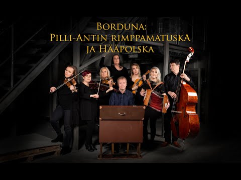 Borduna: Pilli-Antin rimppamatuska ja Hääpolska (VirtuaaliKaustinen 2021)