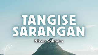 Download lagu Niken Salindry - TANGISE SARANGAN Tlogomu Ibarate Eluhku ( Video Lyric) mp3