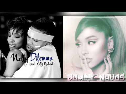 obvious × Dilemma - Ariana Grande x Nelly (Mashup)