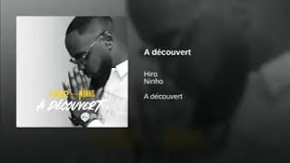 Hiro ft Ninho (à découvert)🔥