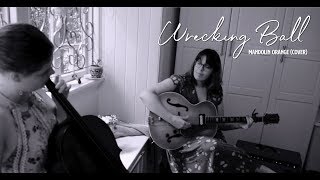 Ramblin&#39; Ash &amp; Lucy Menzies - Wrecking Ball (Mandolin Orange Cover)