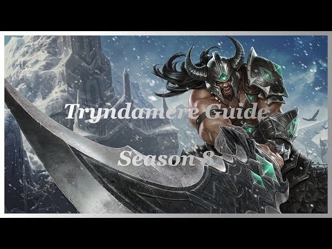 Tryndamere in Season 8 (Guide/deutsch)