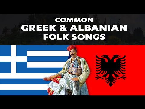 Common Greek & Albanian Folk Songs 🇬🇷 🇦🇱
