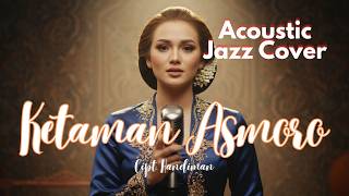 Download lagu Bikin Baper 🥀- Ketaman Asmoro | Versi Akustik Jazz 🎧 (Headset Recommended) mp3
