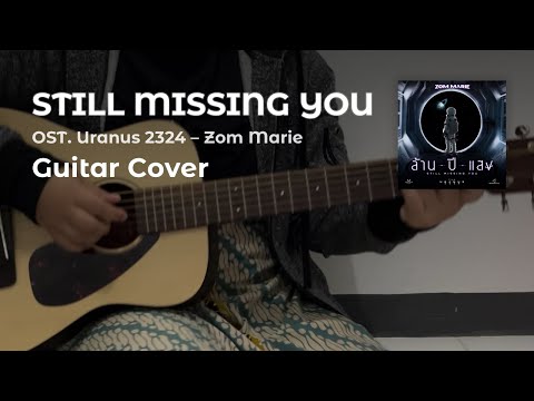 Still Missing You - Zom Marie