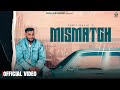 Mismatch (Official Music Video) Sumit Malik | New Haryanvi Song 2025