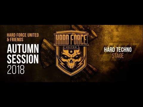 Hard Force United & Friends (Autumn Session 2018) Hard Techno Stage 033 │ with Joker 10.11.2018