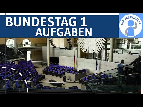 Bundestag 1 - Aufgaben, Gesetzgebung, Budgetrecht, Haushaltsrecht, Abkommen, Instanzen erklärt