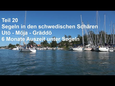 Teil 20 – Ankern in den Schären Schwedens- Utö, Möja, Gräddö - 6 Monate Auszeit unter Segeln