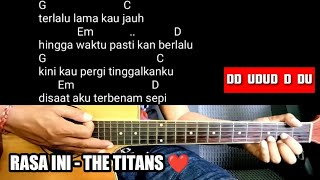 Download lagu Kunci Gitar THE TITANS -  RASA INI  ( Chord Gitar,Lirik Lagu ,dan Genjrengan ) mp3 Download lagu Kunci Gitar THE TITANS -  RASA INI  ( Chord Gitar,Lirik Lagu ,dan Genjrengan ) mp3