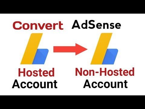 Convert Hosted AdSense to Non Hosted account (Fully Approved account) Video