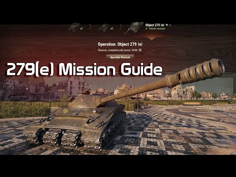 How to get Obj. 279(e)? Mission Guide! | World of Tanks