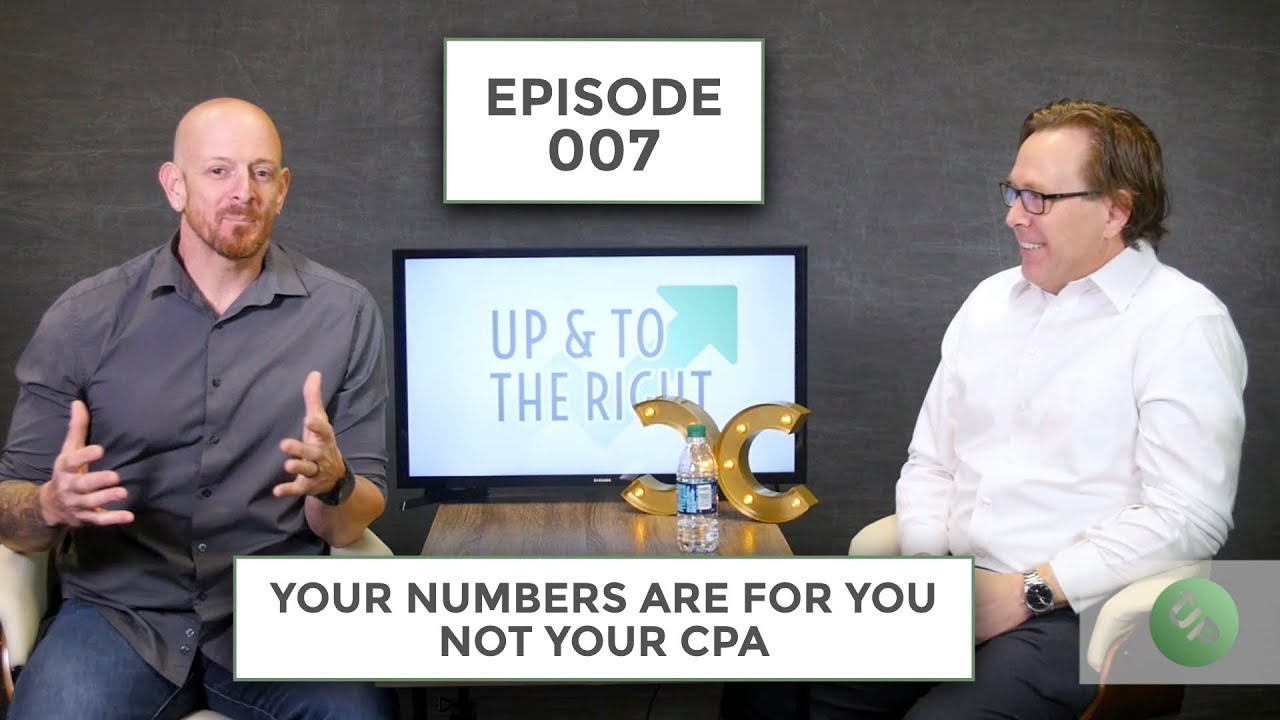 Episode 7: Your Numbers Are For You, Not Your CPA w/ Rand Weiskittel