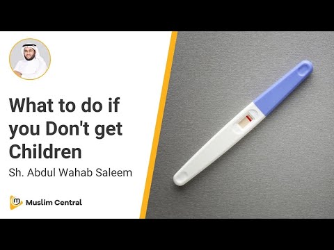 Dua for having Children | Advice to Childless Couples - Sh. @AbdulWahabSaleem