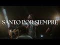 Johan y Sofi - Santo Por Siempre (Holy Forever en Español) - Eres Santo - Musica Cristiana