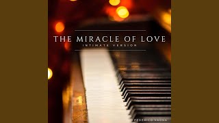 The Miracle Of Love (Intimate Version)