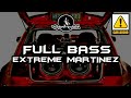 FULL BASS EXTREME MARTINEZ Themond Rllx Remix