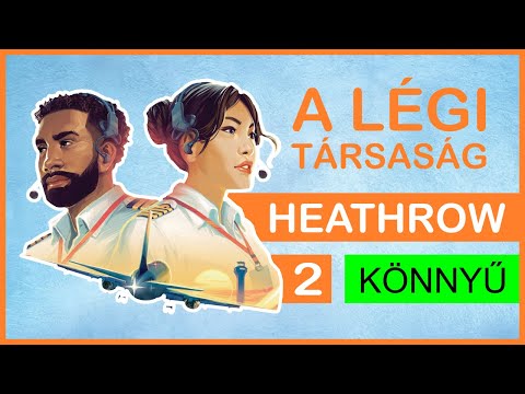 Heathrow [LHR] | A légi társaság Letsplay 2  rész - Társaság - Szabadidő és Társasjáték