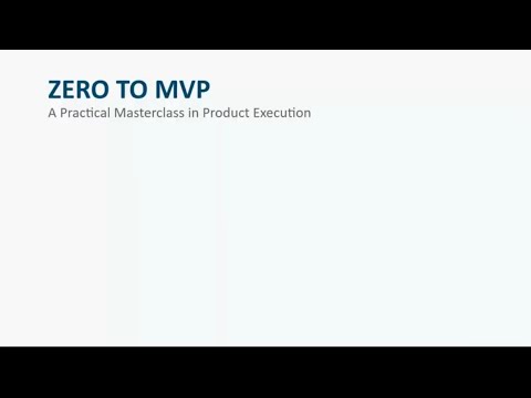 Zero To MVP  A Practical Masterclass In Product Execution presented by Awal Elegbede