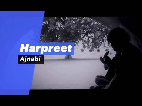 Ajnabi-Harpreet  (Select Edition)