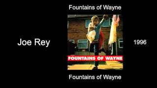 Fountains of Wayne - Joe Rey - Fountains of Wayne [1996]