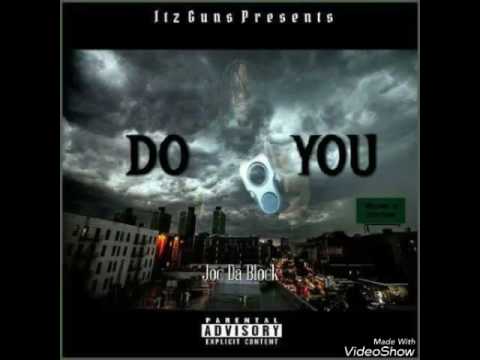 JOC DA BLOCK - DO YOU