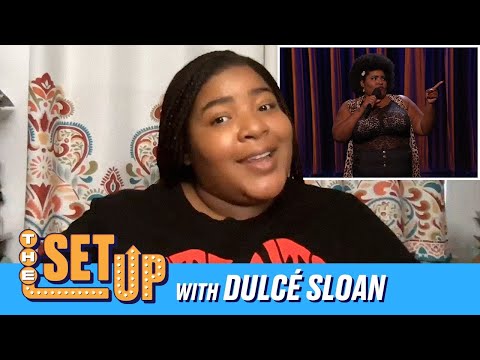 "The Set Up" With Dulcé Sloan