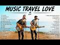 Music Travel Love Romantic Hits Best Love Song Cover By Music Travel Love