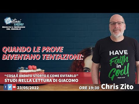 QUANDO LE PROVE DIVENTANO TENTAZIONI: "Cosa è andato storto e come evitarlo" CHRIS ZITO \\Ore 19:30