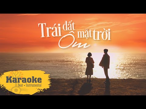 Trái đất ôm mặt trời Karaoke Beat Instrumental by Trịnh Gia Hưng | Emotiony