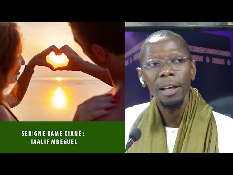 SERIGNE DAME DIANÈ: TAALIF MBEGUEL