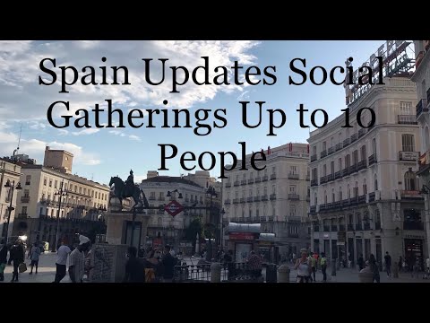 Day 72 The latest Update of Spain Social Gatherings up 10 People