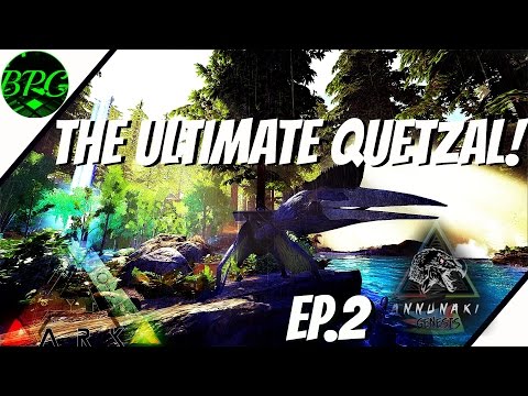 EP. 2 l LEVEL 600 QUETZ TAME!  l Modded Ark Survival evolved Gameplay