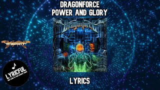 DragonForce - Power and Glory | Lyrics