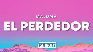 Maluma - El Perdedor (Letra)