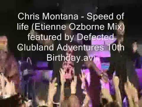 Chris Montana Speed of life feat by Defected Clubland Adv