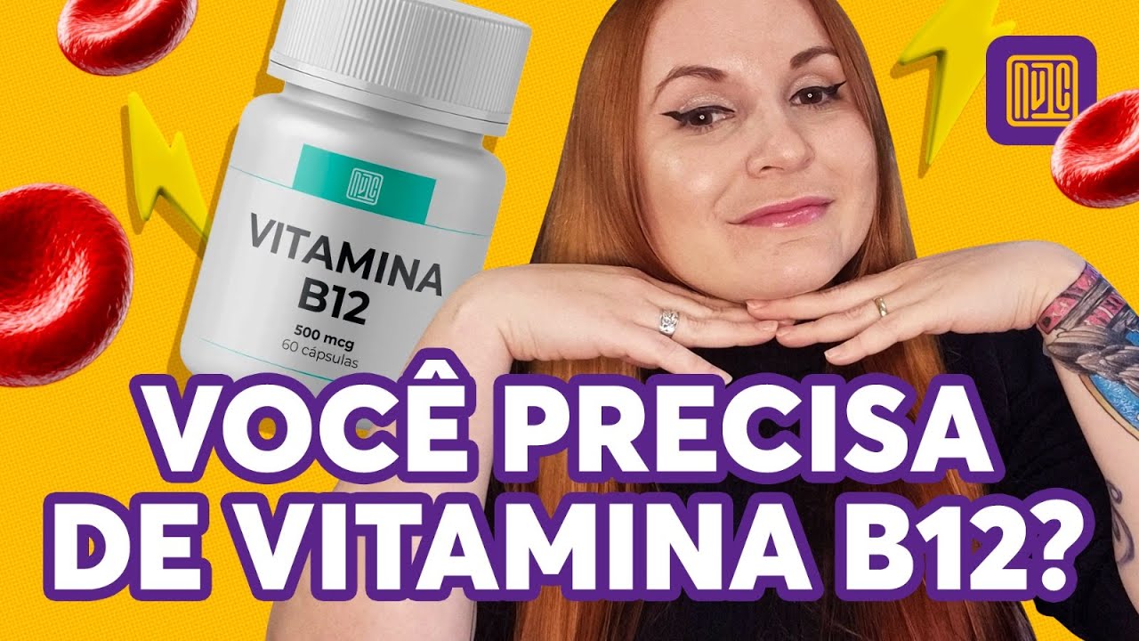 O que é a vitamina B12 e para que serve?