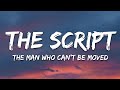 The Script The Man Who Can T Be Moved Lyrics