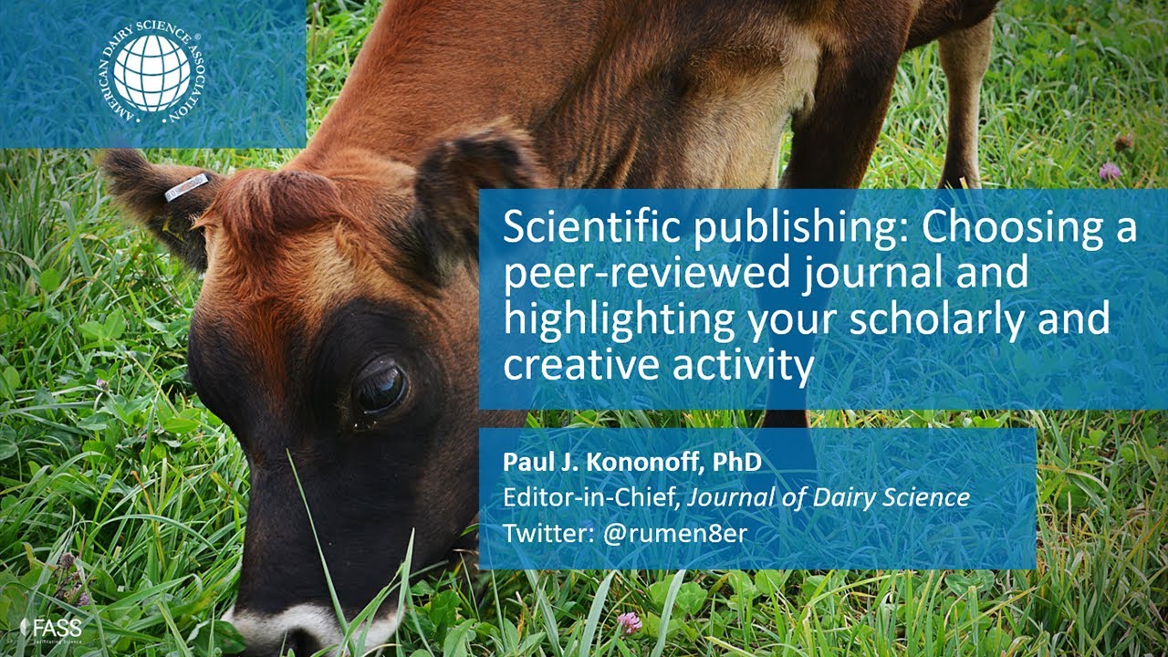 Scientific Publishing Webinar: Choosing a Peer-Reviewed Journal & Highlighting Your Scholarship