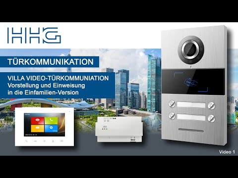 Produktvorstellung VILLA Video-Türsprechanlage 1-4 AS / Türkommunikation / Film1 /HHG GmbH