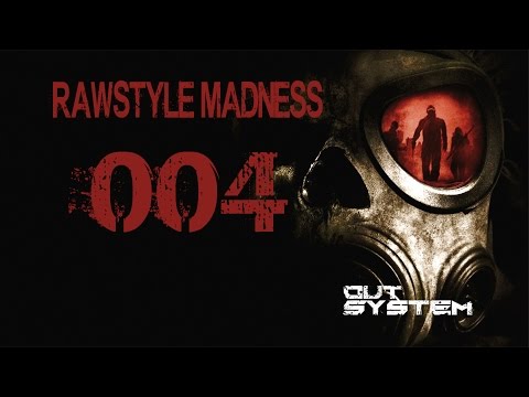 004 | RAWSTYLE Madness (165 BPM - 170 BPM)