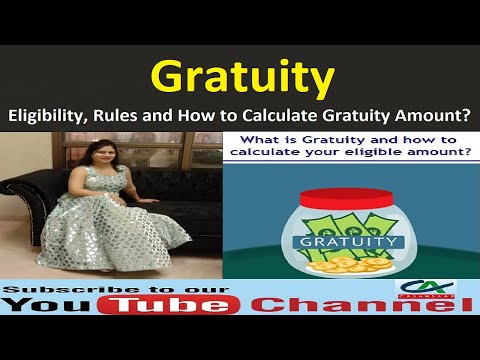 Gratuity - Eligibility, Rules and How to Calculate Gratuity Amount? - Part 1