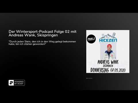 Der Wintersport-Podcast Folge 02 mit Andreas Wank, Skispringen