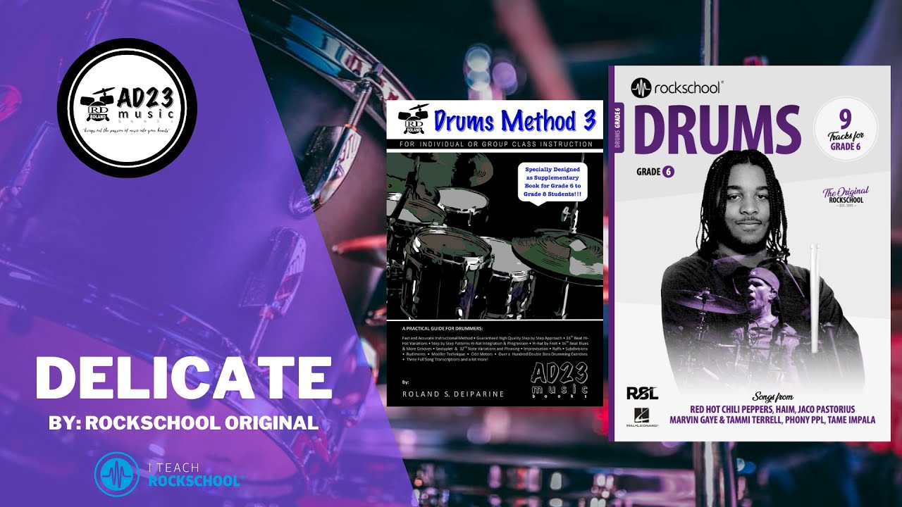 Delicate | Rockschool Drums Grade 6 2024