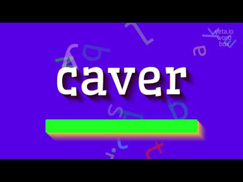 How to say "caver"! (High Quality Voices)