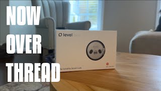 Thread Explained with Level Bolt Smart Lock