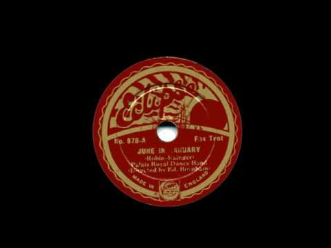 Jay Wilbur and his band (as Palais Royal Dance Band) -  June in January